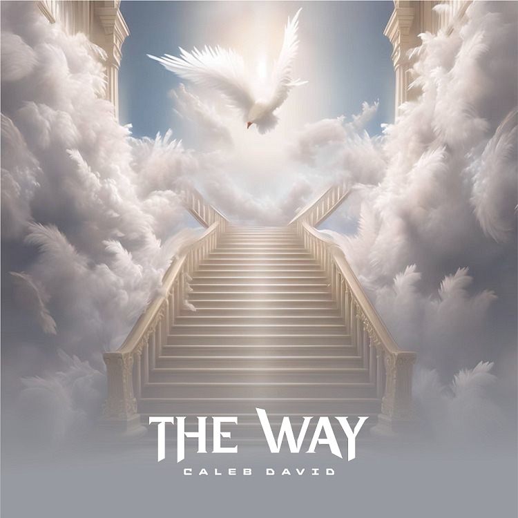The Way – Caleb David