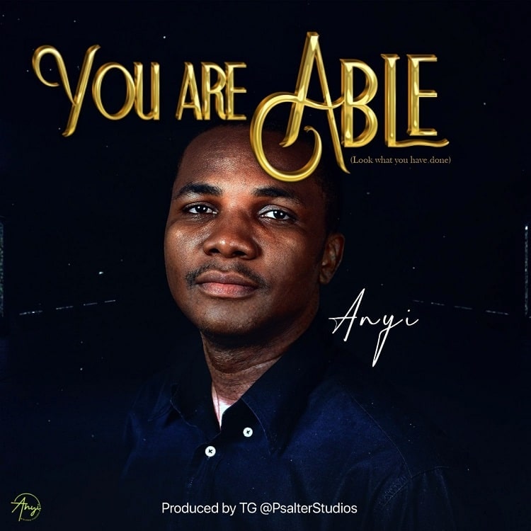 God is Able - Anyi