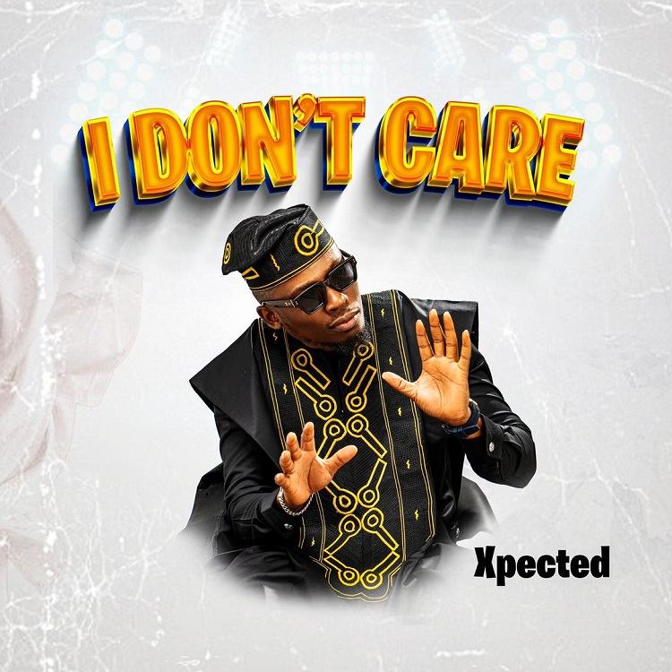 I Don’t Care – Xpected