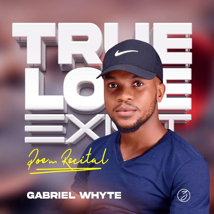 True Love Exist - Gabriel Whyte
