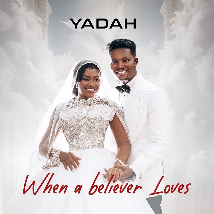 When A Believer Loves – Yadah