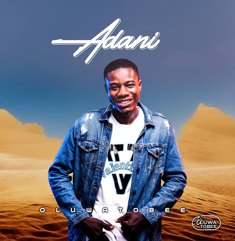 Adani – Oluwatobee