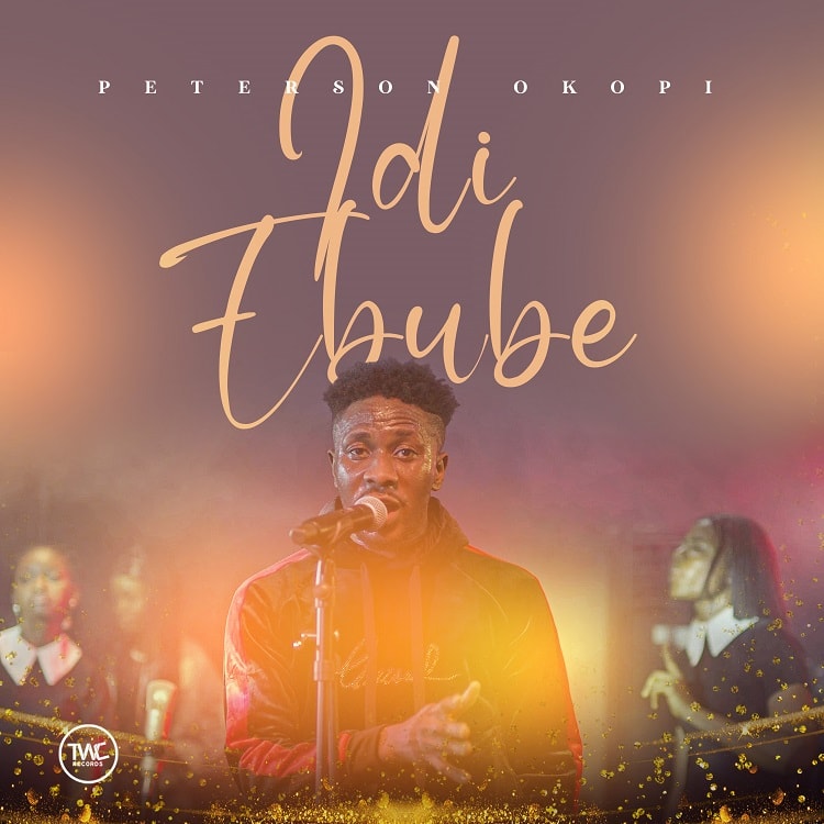 Idi Ebube – Peterson Okopi