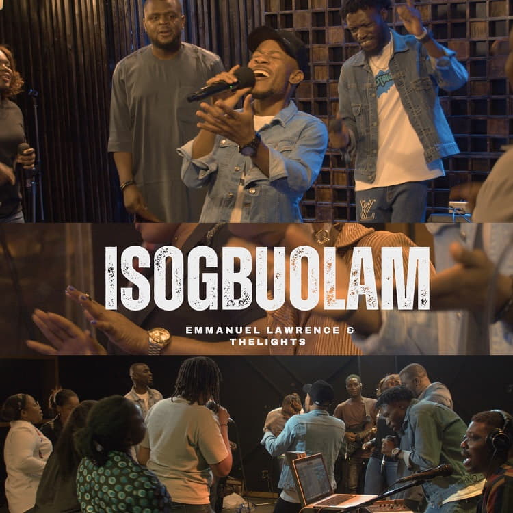 Isogbuolam – Emmanuel Lawrence & The Lights