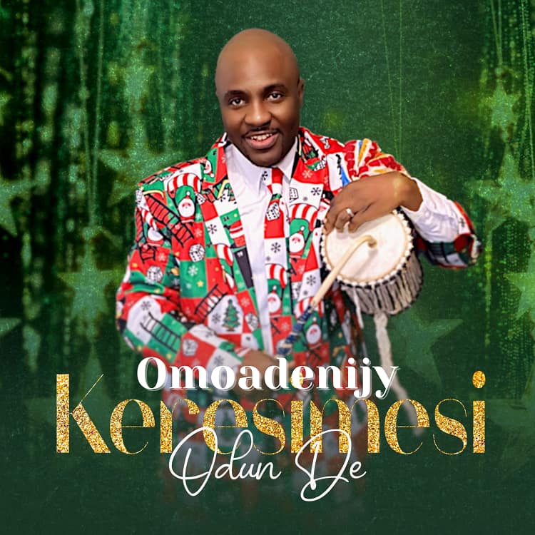 Keresimesi Odun De – Omoadenijy