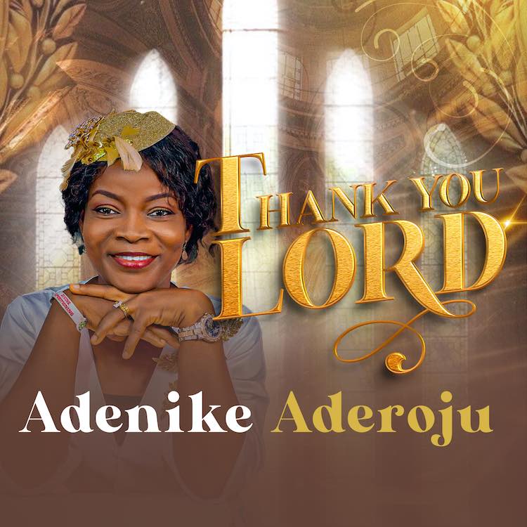 Thank You Lord - Adenike Aderoju