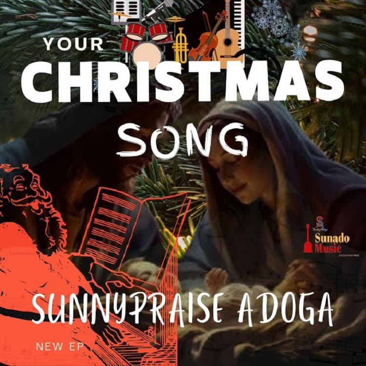 Your Christmas Song – Sunnypraise Adoga