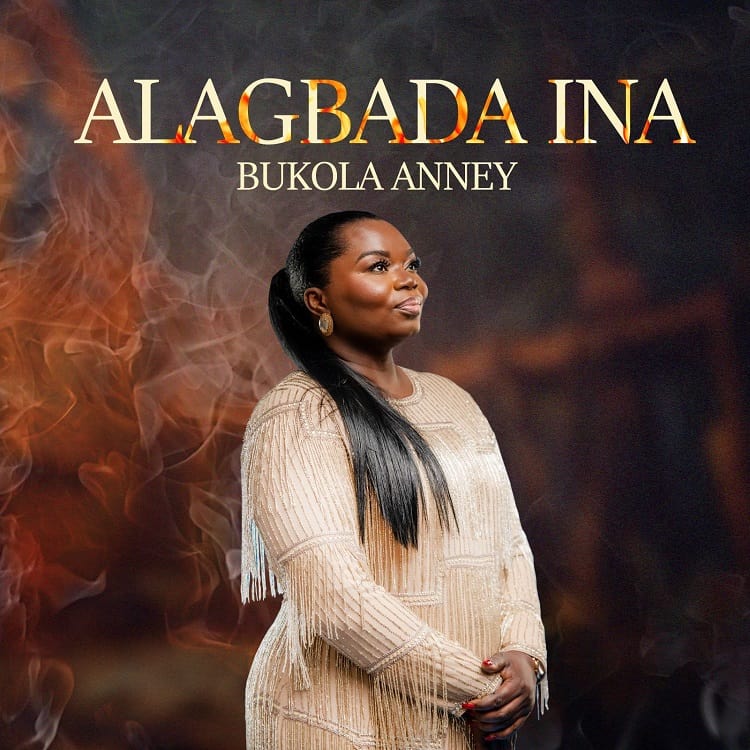 Alagbada Ina – Bukola Anney