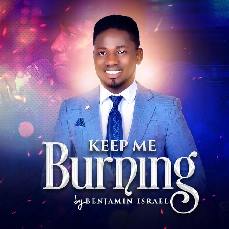 Keep Me Burning - Benjamin