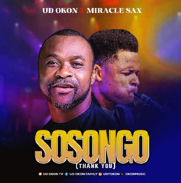 Sosongo - Ud Okon Ft. Miracle Sax