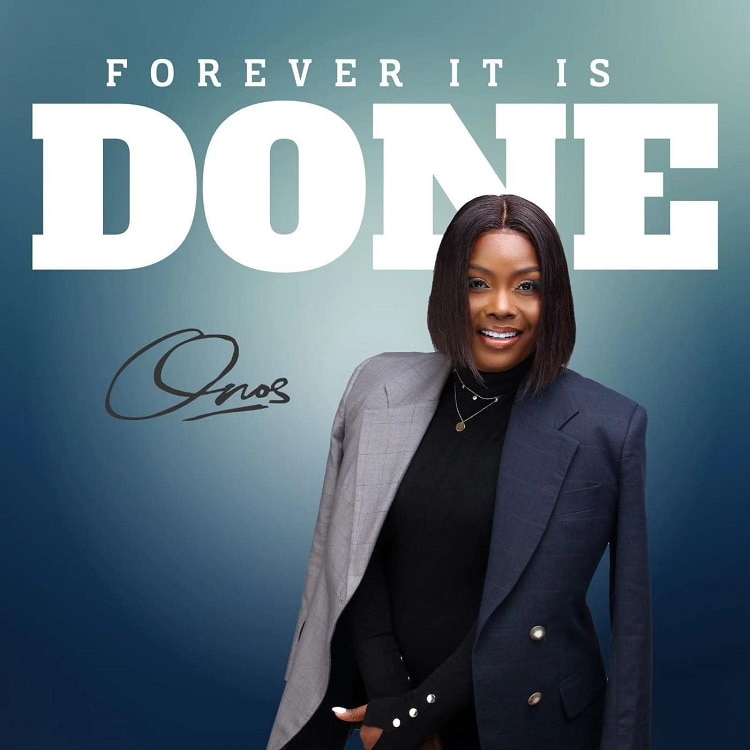 Forever It Is Done - Onos Ariyo