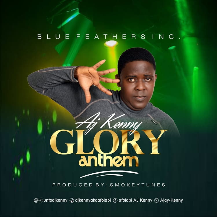 Glory Anthem - AJ Kenny