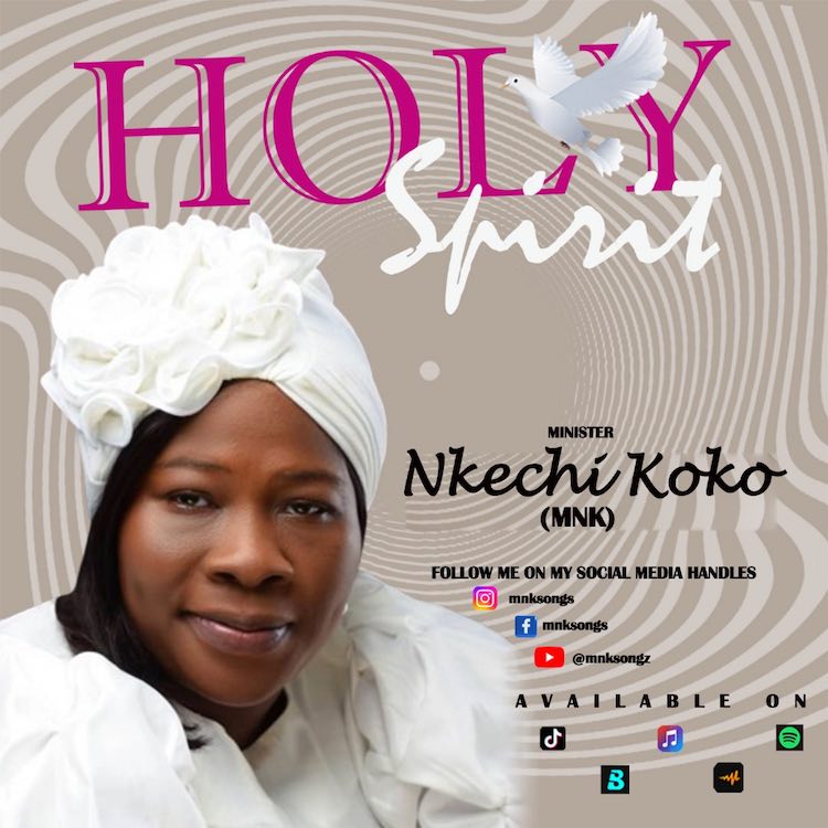 [EP] Holy Spirit - Minister Nkechi Koko (MNK)
