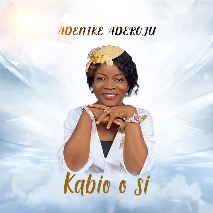 Kabi O Si - Adenike Aderoju