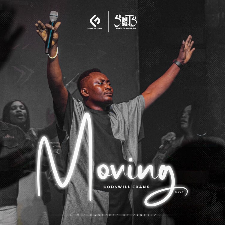 Moving (Live) – Godswill Frank