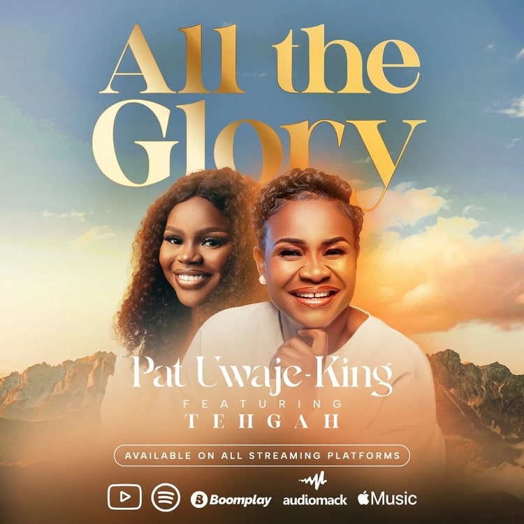 All The Glory – Pat Uwaje-King ft. TEHGAH