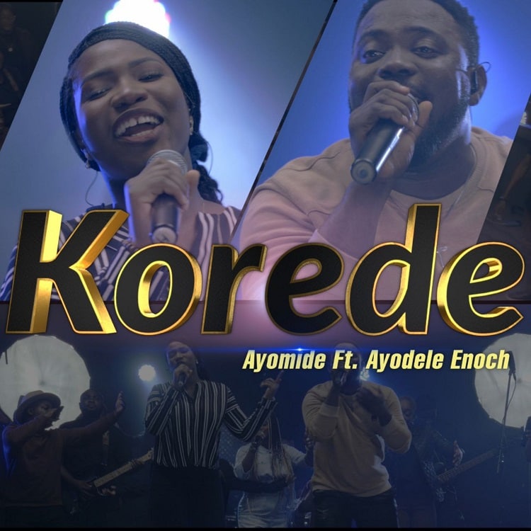 Korede – Ayomide Faith ft. Ayodele Enoch