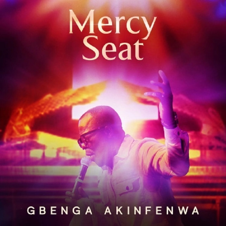 Mercy Seat – Gbenga Akinfenwa ft. Rev. Dr. Kayode Ijisesan (Dr. Kay)