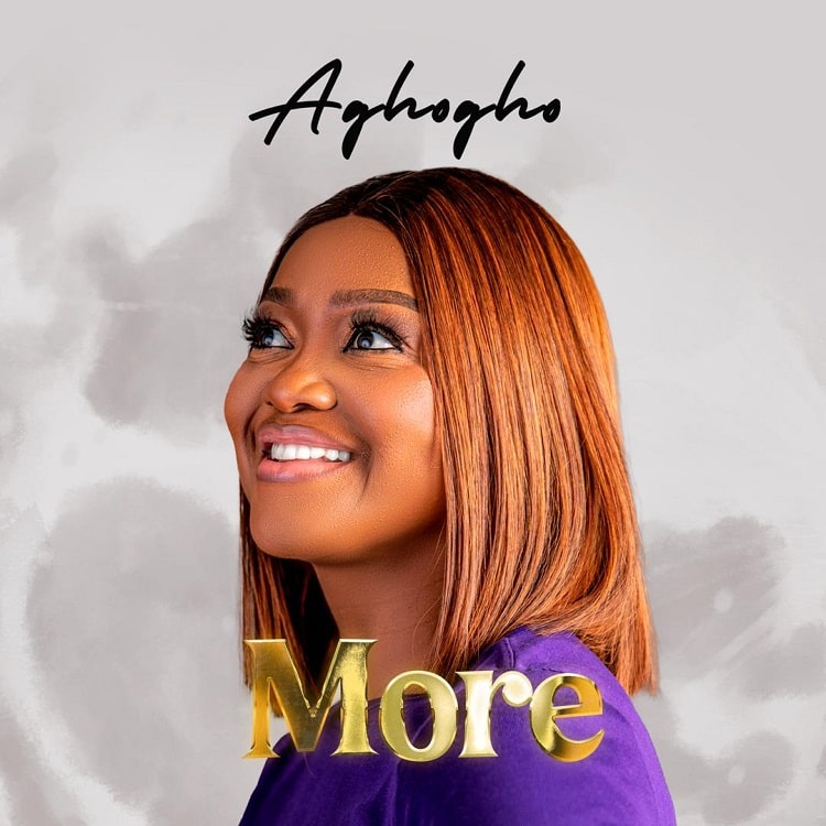 More – Aghogho