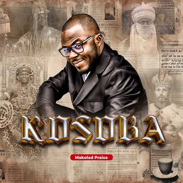 Kosoba - Makolad Praise
