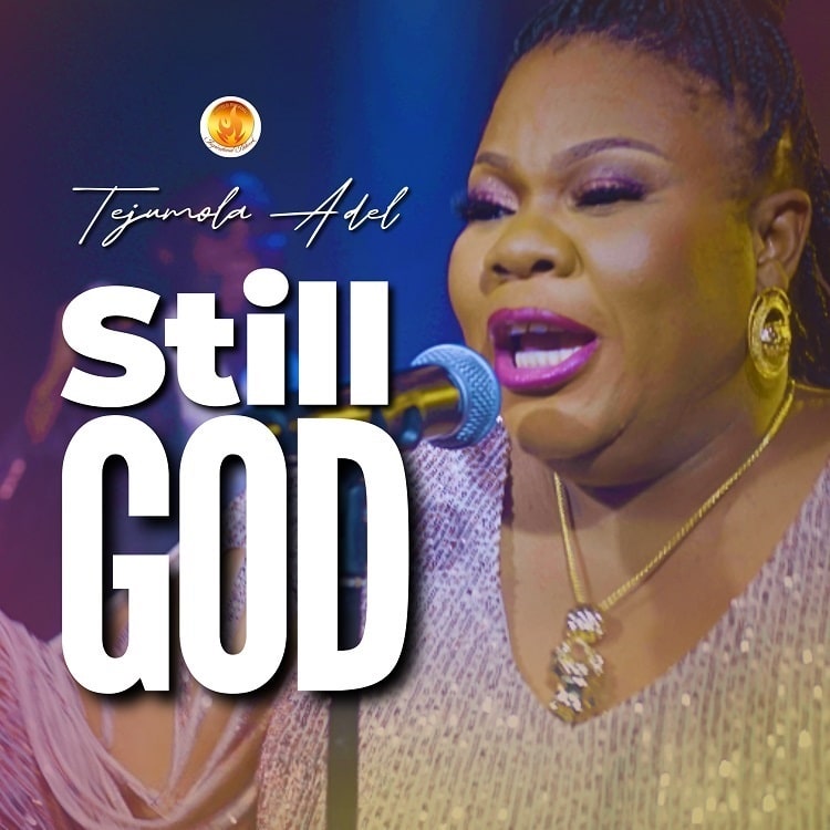 Still God – Tejumola Adel