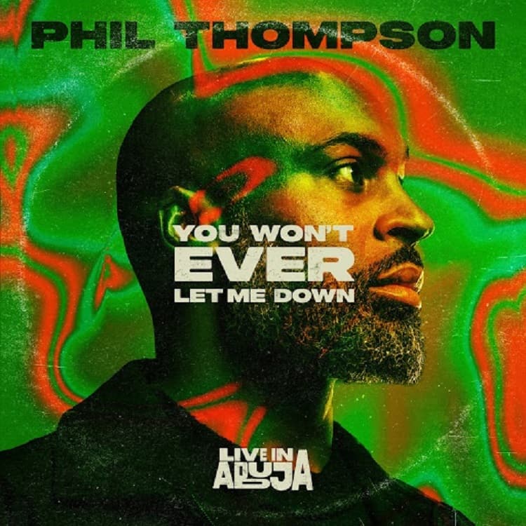 You Won't Ever Let Me Down - Phil Thompson