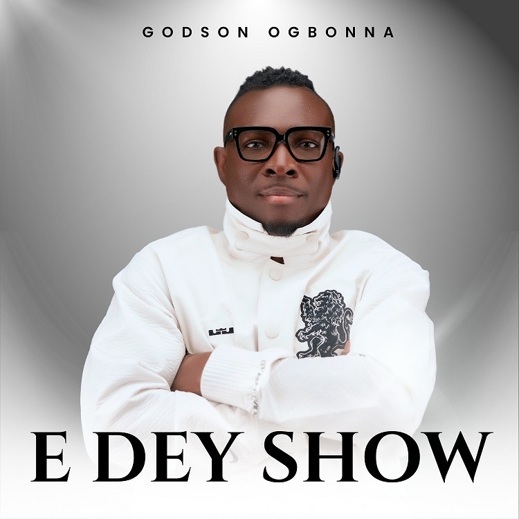 E Dey Show – Godson Ogbonna
