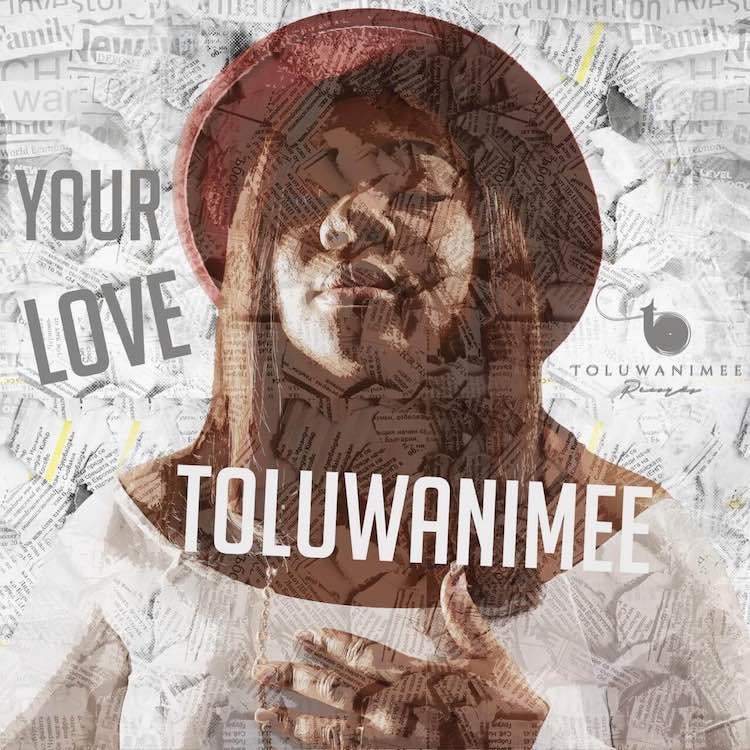 Your Love – Toluwanimee