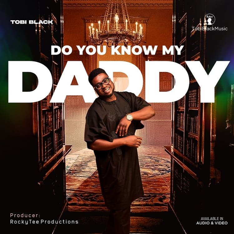 Do You Know My Daddy – Tobi Black