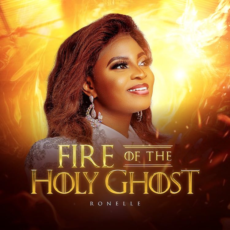 Fire Of The Holy Ghost - Ronelle [Download] » Gospel Songs MP3
