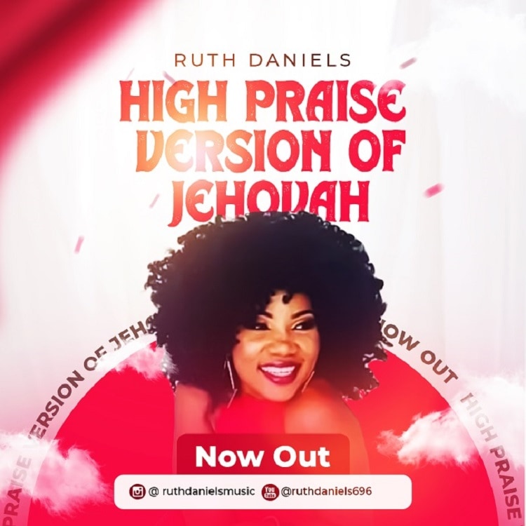 High Praise Version Of Jehovah – Ruth Daniels