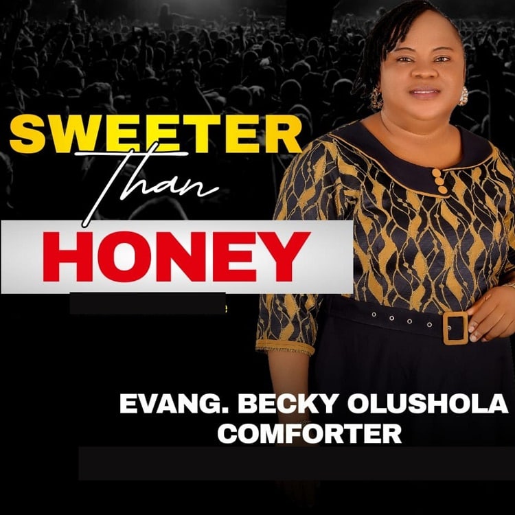 Sweeter Than Honey – Evang. Becky Olushola Comforter