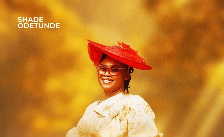 ÒGO YẸ Ọ́ – Shade Odetunde