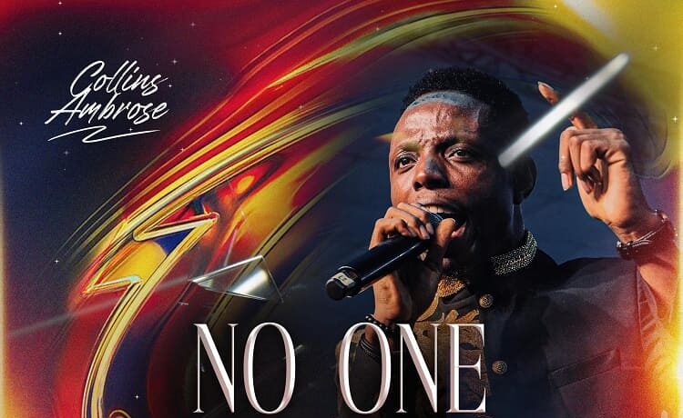 No One Like You – Collins Ambrose