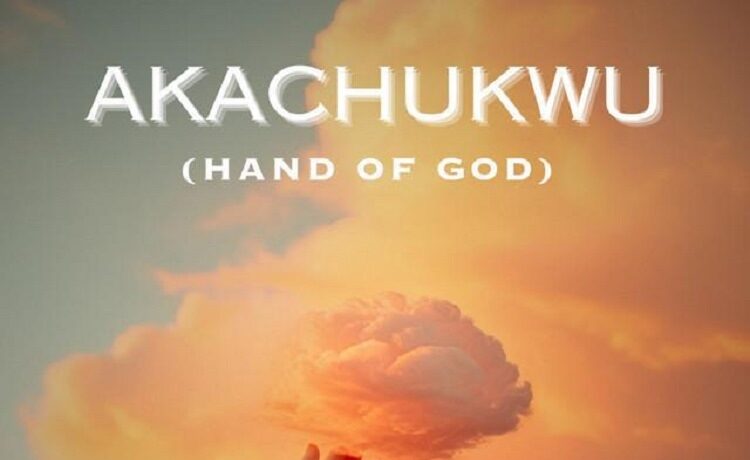 Akachukwu (Hand Of God) – Chris Bright
