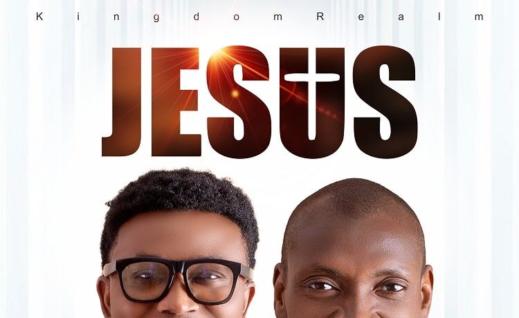 Jesus – Fortune Ebel ft. Godwin Adams
