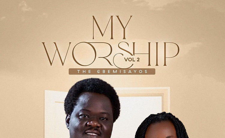 My Worship (Vol. 2) – The Gbemisayos