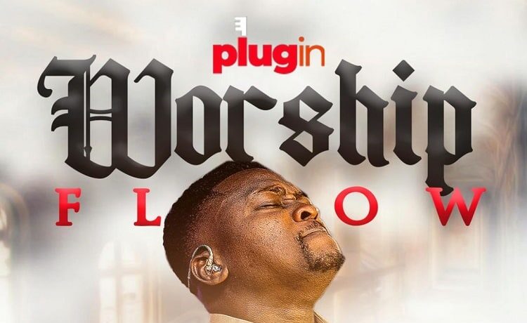 PlugIn Worship Flow – Odunayo Aboderin