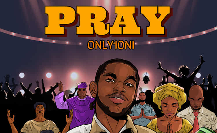 Pray – Only1Oni