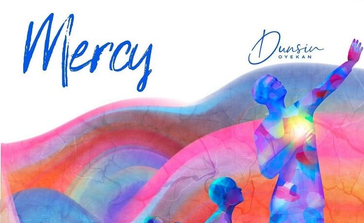 Mercy – Dunsin Oyekan