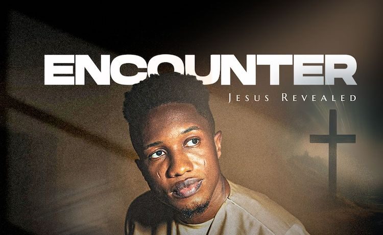 Encounter (Jesus Revealed) - Ethan Otedola