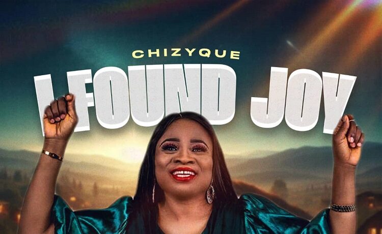I Found Joy - Pastor Chizyque