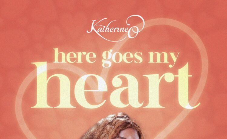 Here Goes My Heart - Katherine O