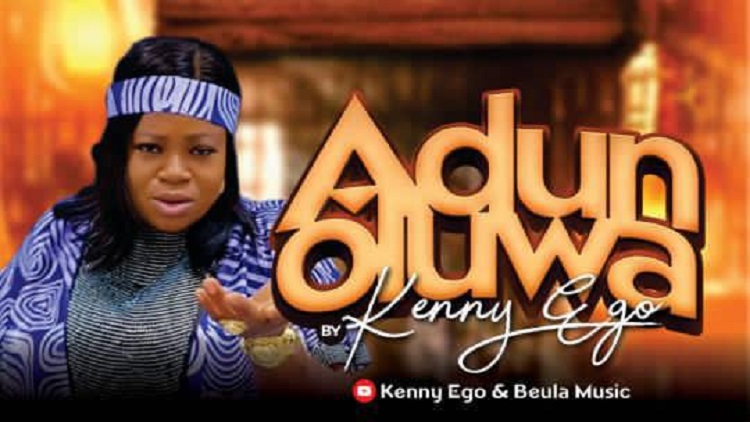 Adun Oluwa - Kenny Ego Beula