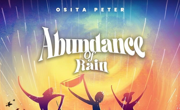 Abundance of Rain – Osita Peter