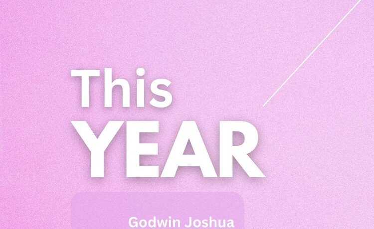 This Year - Joshua Godwin