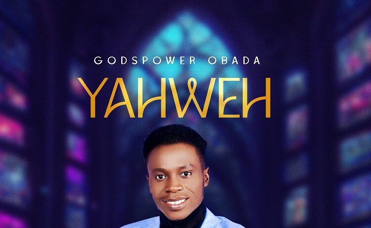 Yahweh - Godspower Obada