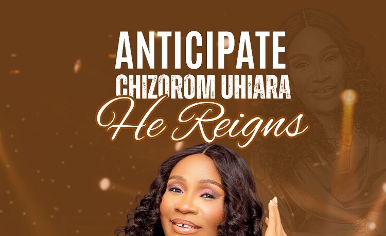 He Reigns - Chizorom Uhiara