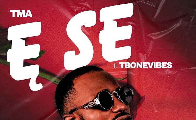 Ese – TMA Ft. Tbonevibes