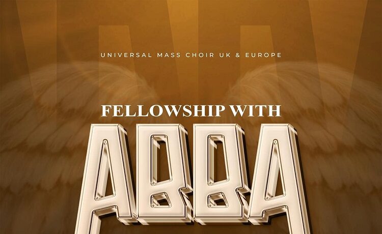 Fellowship with Abba – The Universal Mass Choir